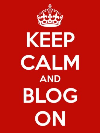 Keep Calm and Blog On